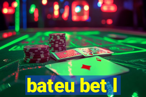 bateu bet l